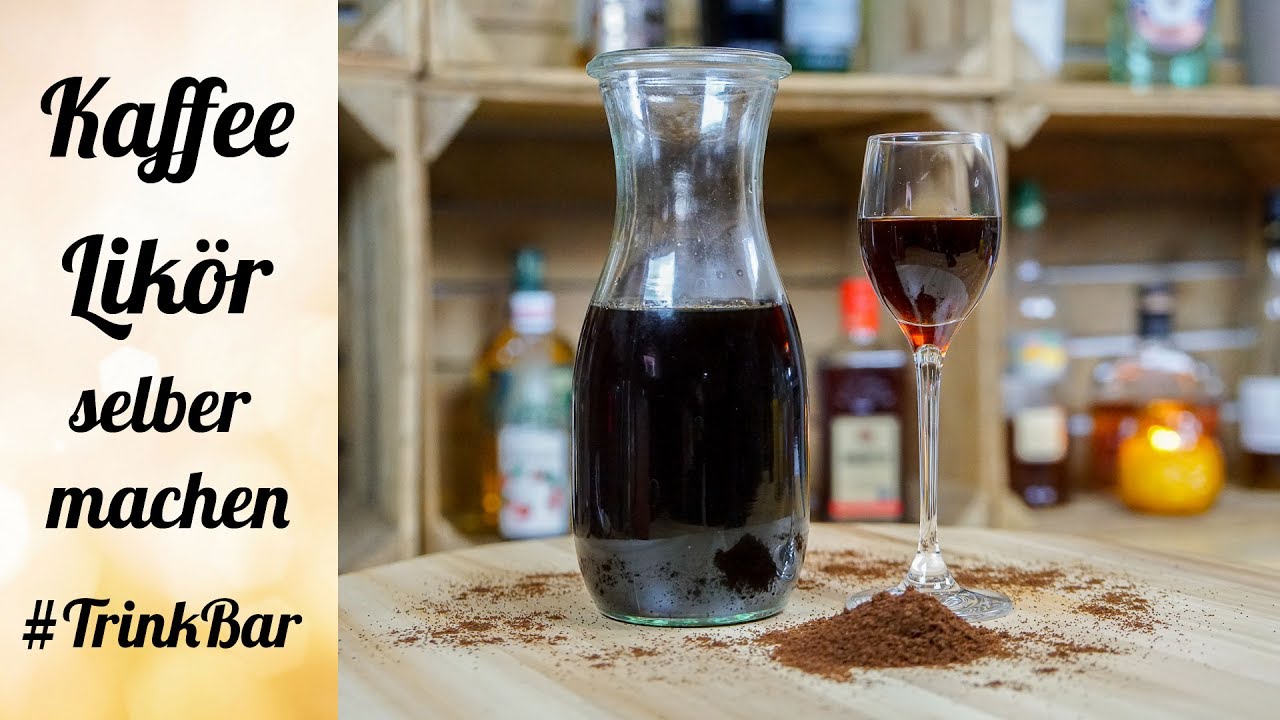Kaffee Lik&ouml;r selber machen - Rezept - TrinkBar