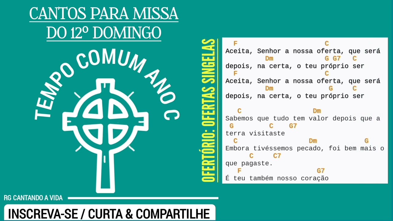 Canto de Ofertório | Ofertas singelas | 12º Domingo do Tempo Comum Ano C | Rogério e Gleice