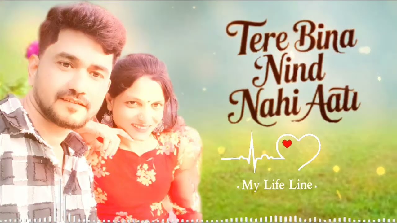 Tere bina nind Nahi aati | romantic song | hindi song 
