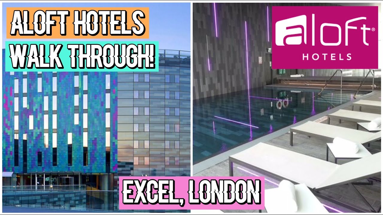 WALK THROUGH OF ALOFT HOTEL EXCEL,LONDON | Hotel Review | Inspiring Vanessa