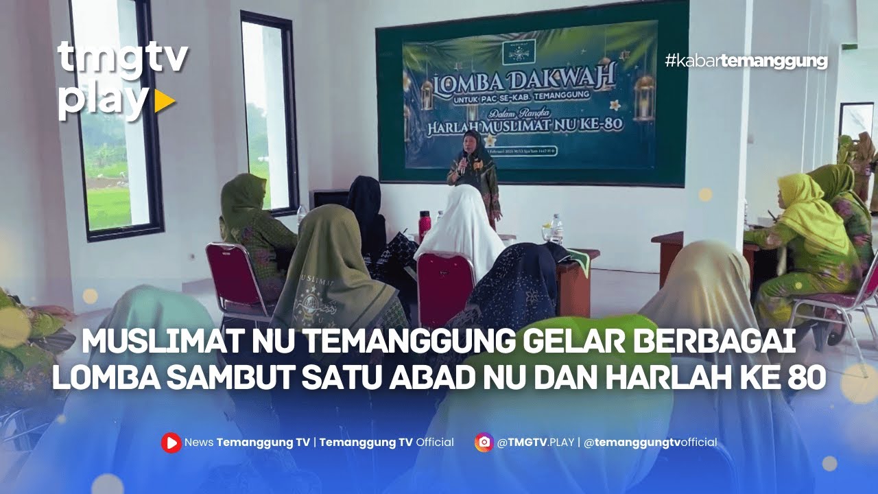 MUSLIMAT NU TEMANGGUNG GELAR BERBAGAI LOMBA SAMBUT SATU ABAD NU DAN HARLAH KE 80