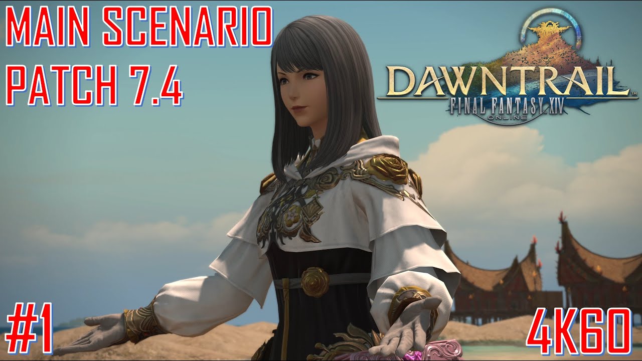 Final Fantasy XIV Основной сценарий, патч 7.4 [4K60] Часть 1