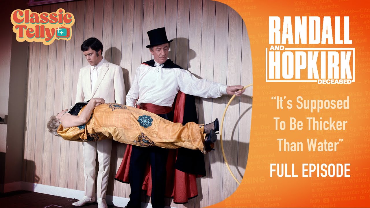 Randall and Hopkirk (Deceased) Ep22 | It's Supposed To Be Thicker Than Water | Classic Telly
