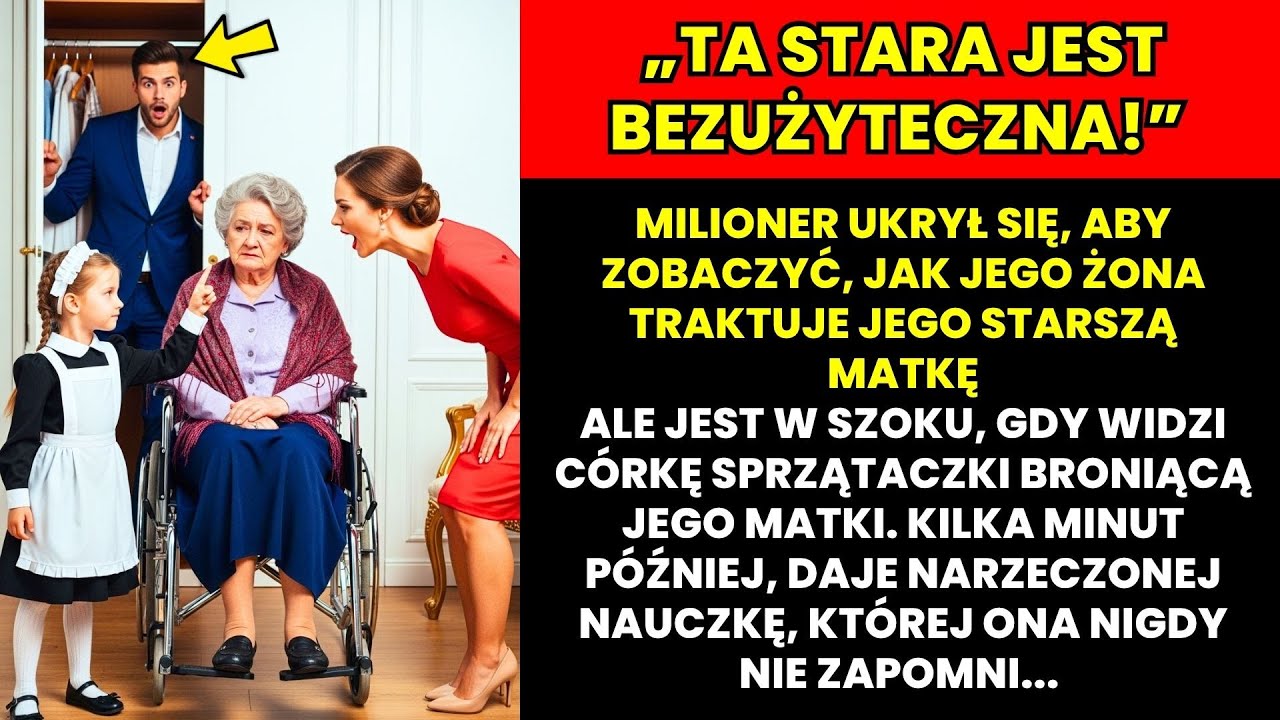 MILIONER UKRYŁ SIĘ, BY ZOBACZYĆ, JAK ŻONA TRAKTOWAŁA JEGO MATKĘ, A CÓRKA SPRZĄTACZKI...