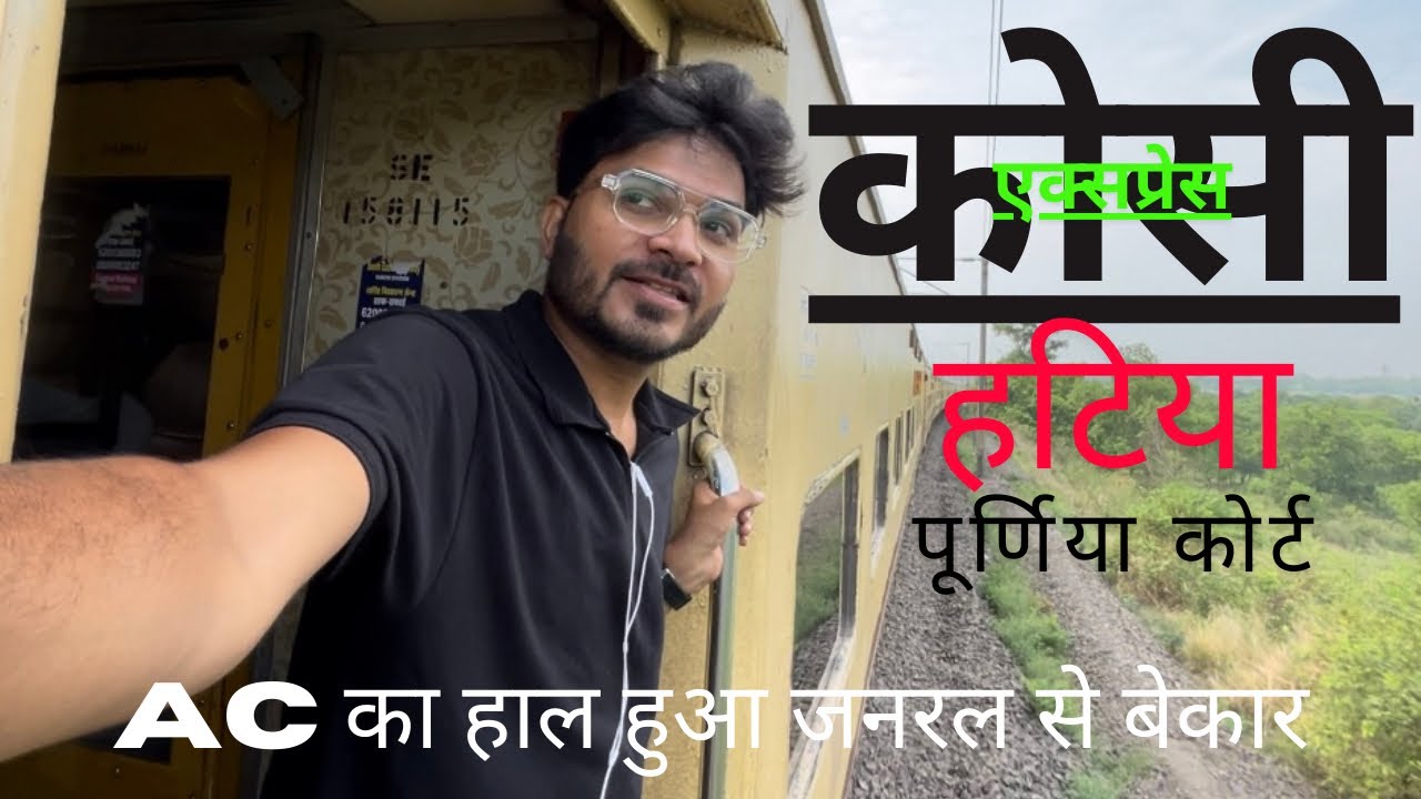 Hatia Purnia Court Kosi Exp Vlog “Iss Train Me AC Me Safar Karna Bekar Hai 😢” 18626 Full 3Ac Vlog ❤️