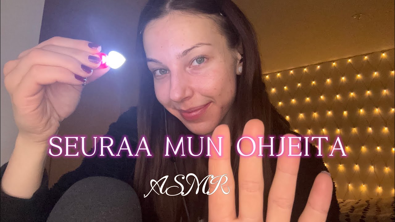 ASMR SUOMI ~ Seuraa mun ohjeita 🔦💞