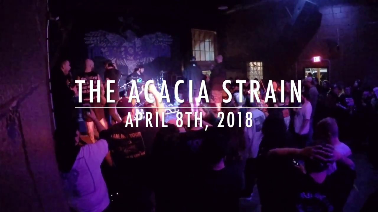 The Acacia Strain - Full Live Set 4/8/2018