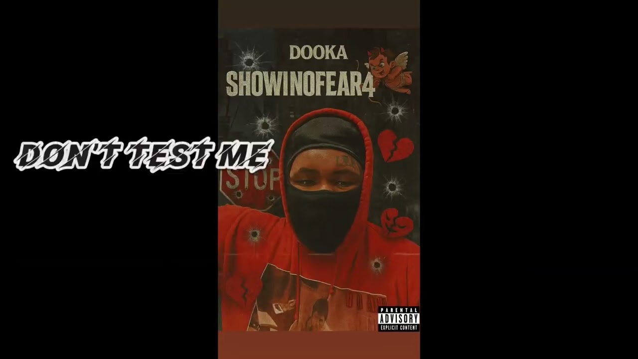 Dooka - Don&rsquo;t Test Me (Track. 4) 