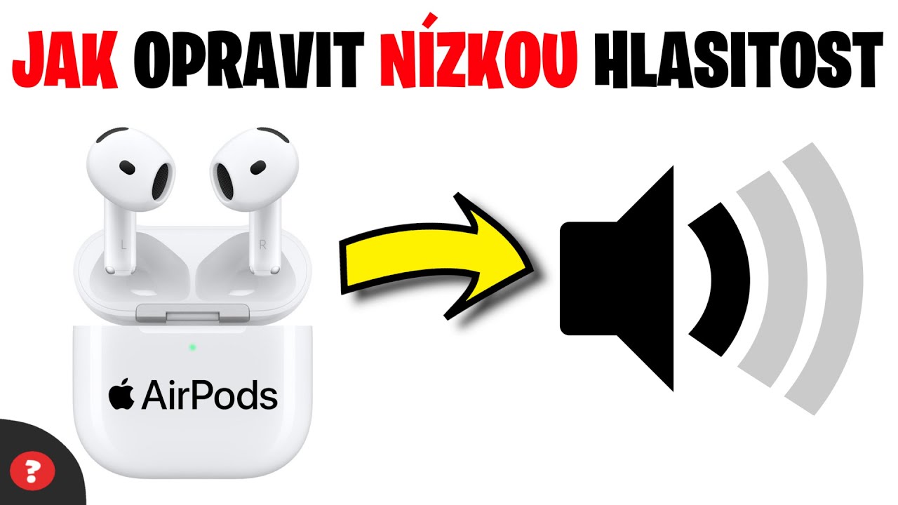 Jak opravit nízkou hlasitost AirPods sluchátek | Návod | AirPody