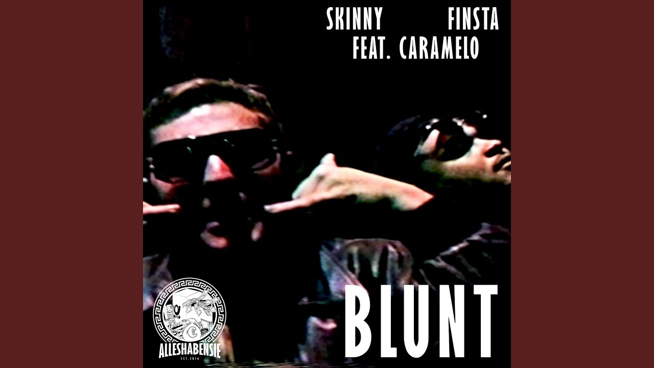 Blunt (feat. Caramelo)