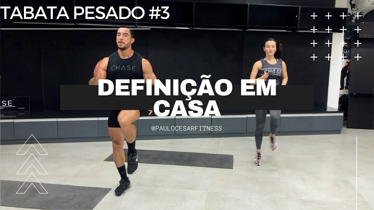 TABATA PESADO em casa | #3 Definição em Casa com Paulo Cesar