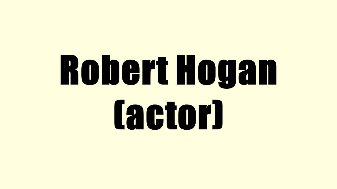 Robert Hogan (actor)
