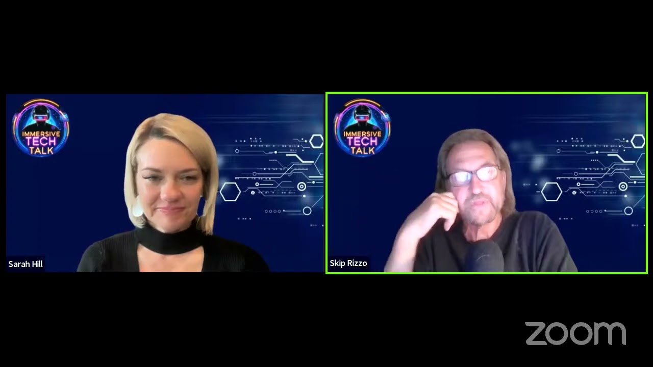 Immersive Tech Talk Podcast 14 with Dr  Skip Rizzo With Sarah Hill from Helium