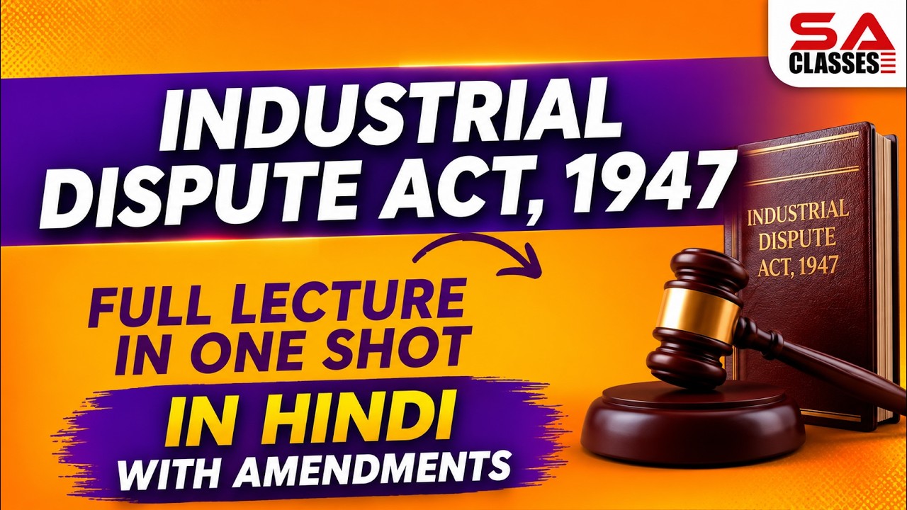 Industrial Disputes Act 1947  in Hindi | Full Lecture Covered | Labour Law | #industrial #dispute