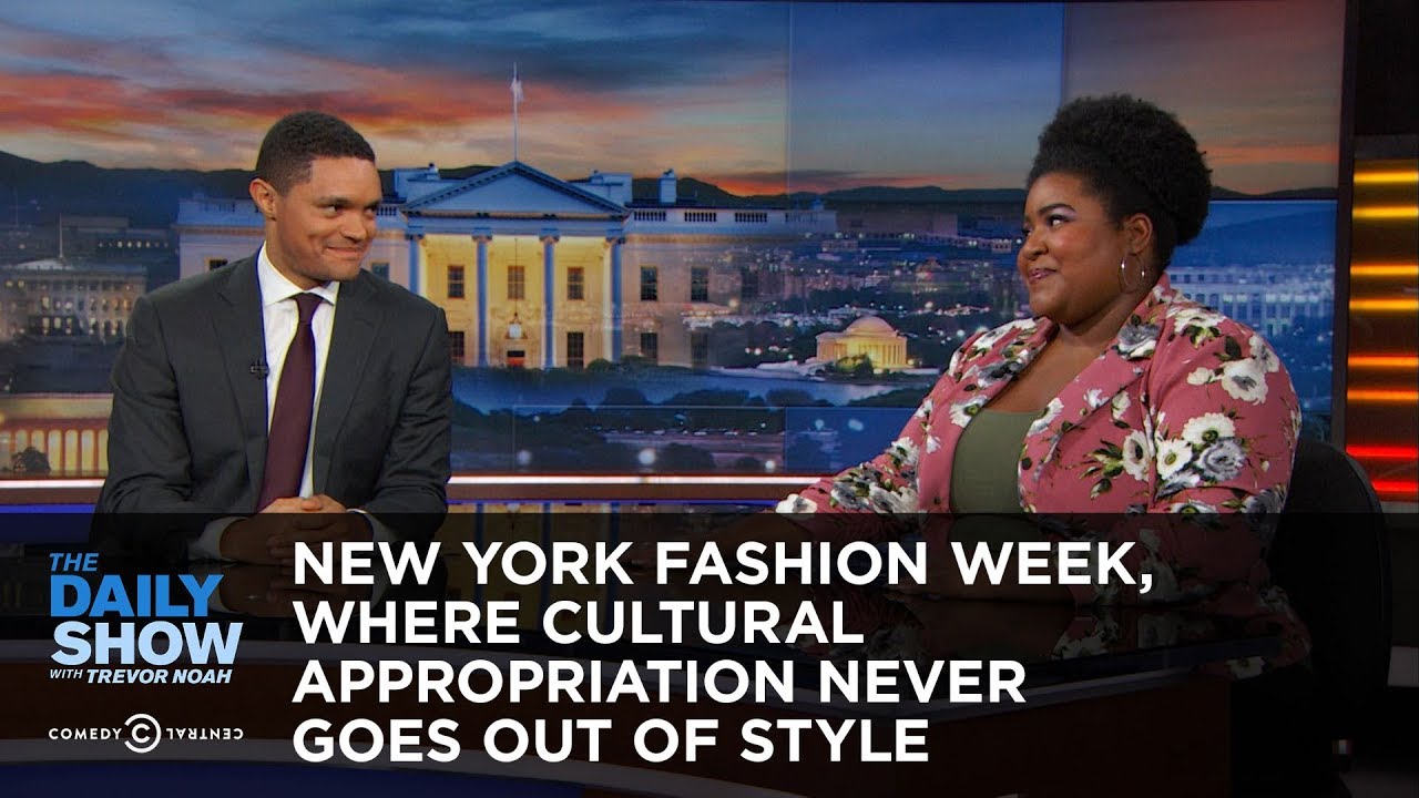 New York Fashion Week, Where Cultural Appropriation Never Goes Out of Style: The Daily Show