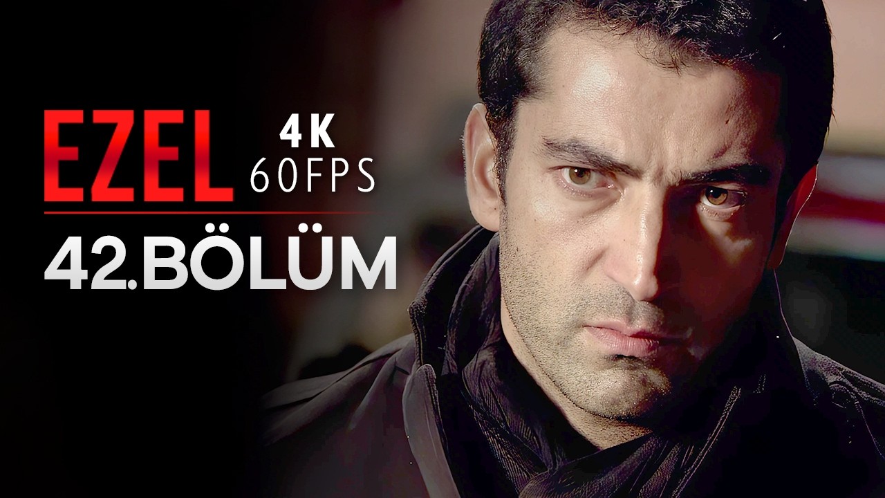 Ezel 42. Bölüm | 4K 60 FPS