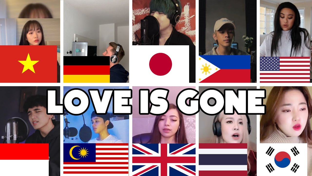 Who Sang it Better: SLANDER - Love is gone | Sad Song (10 Different Countries)