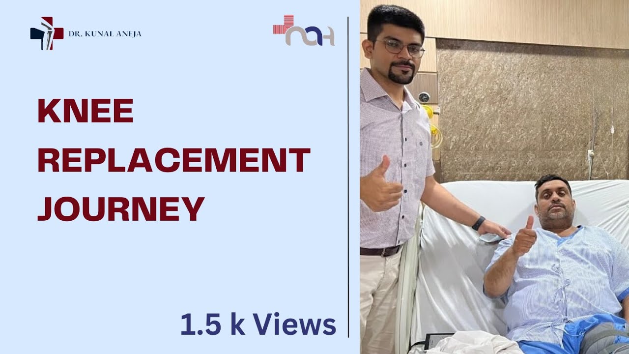 Patient Journey | Total knee Replacement Surgery | By Dr.Kunal Aneja | In Delhi