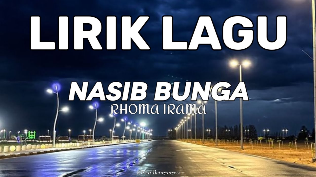 NASIB BUNGA - RHOMA IRAMA (Versi Lirik)