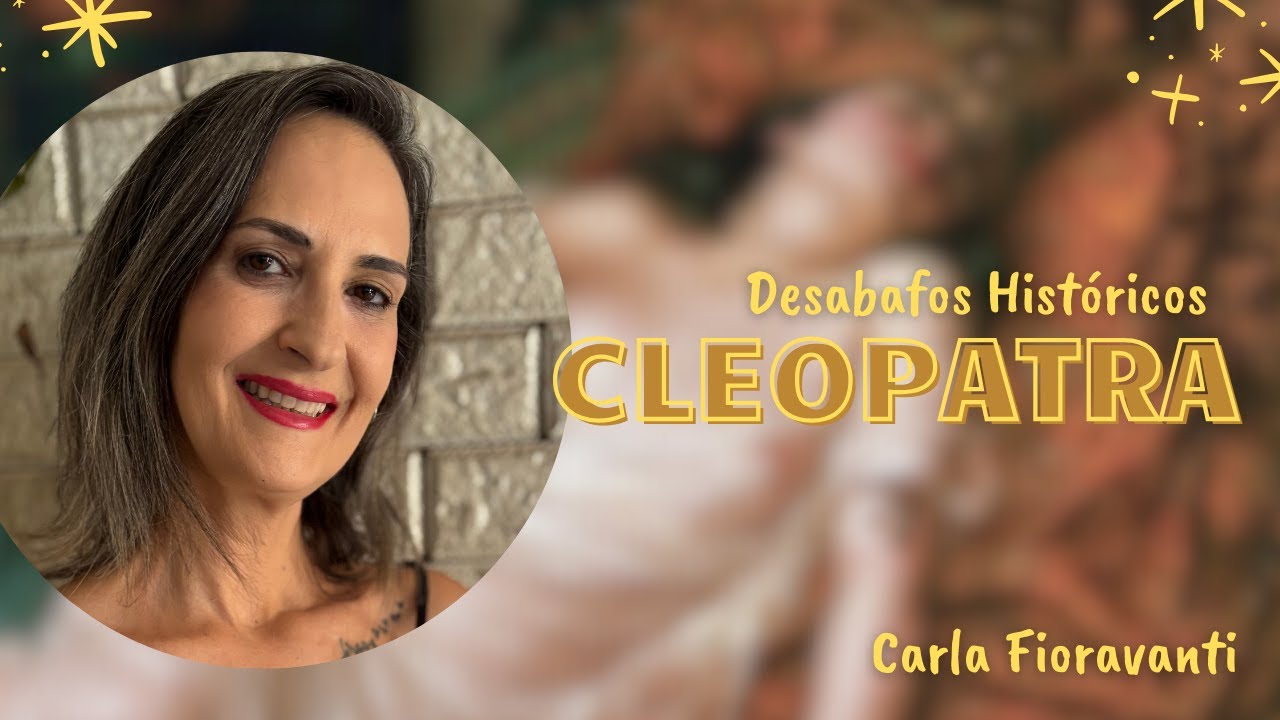 Desabafos Históricos - Cleópatra