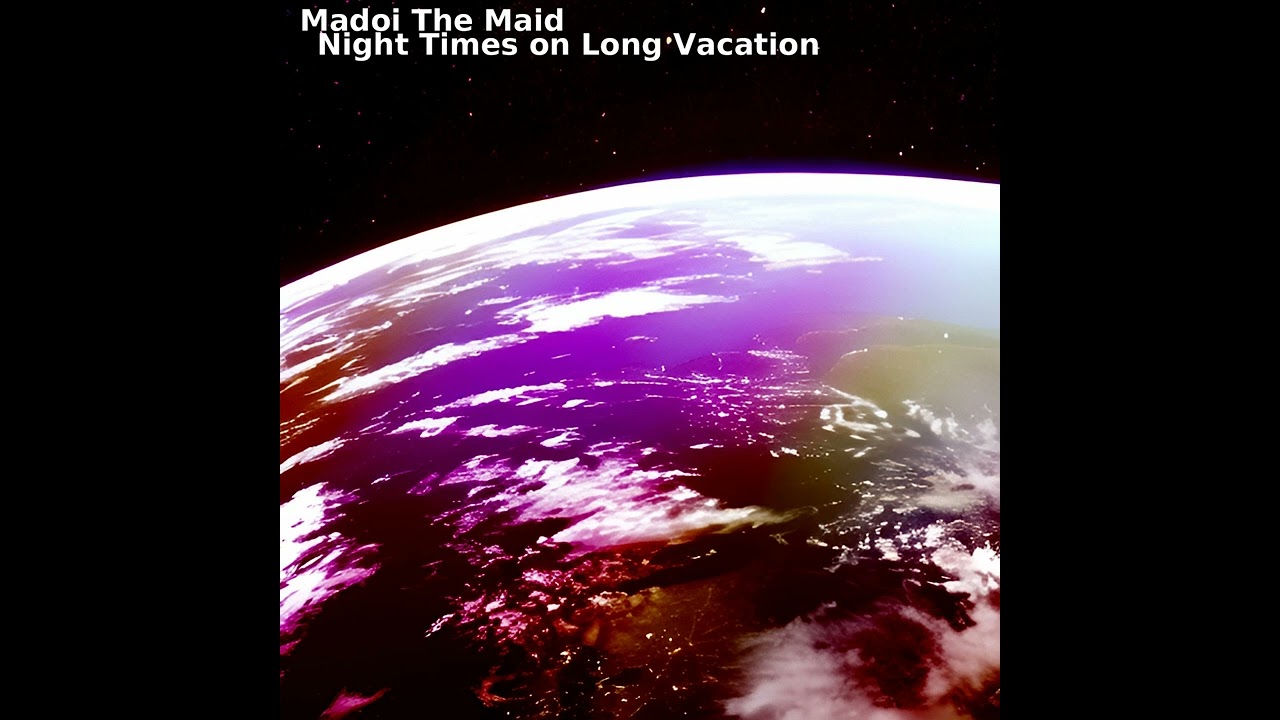 Madoi The Maid - night times on long vacation (2023) (Maidcore) (Full Album)