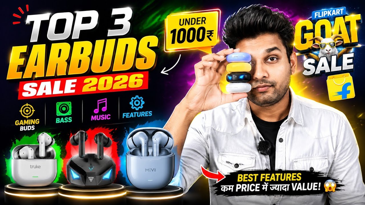 Top 3 Best Earbuds Under ₹1000 🔥 Flipkart GOAT Sale 2026 | Gaming + Bass + Music | Flipkart