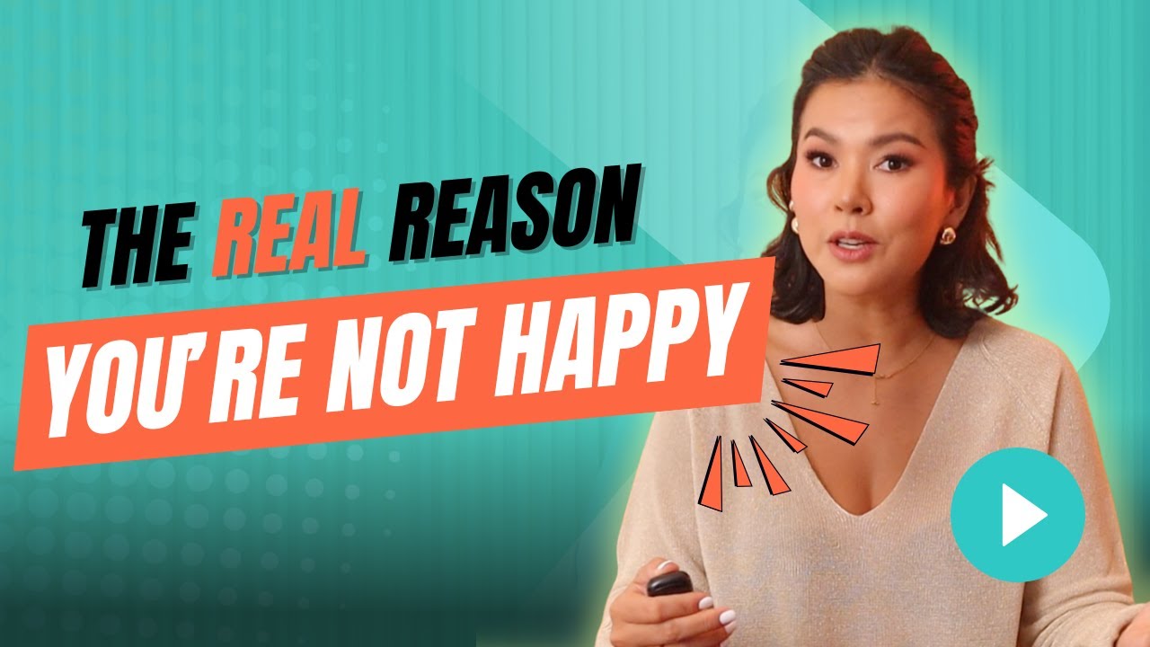 The Real Reason You’re Not Happy