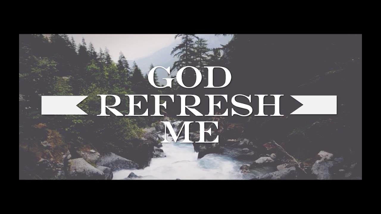 Leeland - Refresh Me (Official Lyric Video)