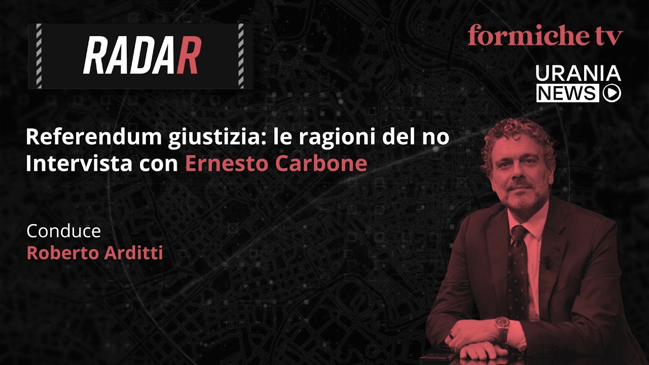 Radar | Referendum giustizia: le ragioni del no. Intervista con Ernesto Carbone