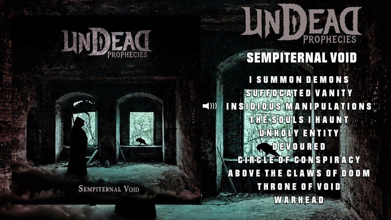 UNDEAD PROPHECIES - Sempiternal Void ( Full album)