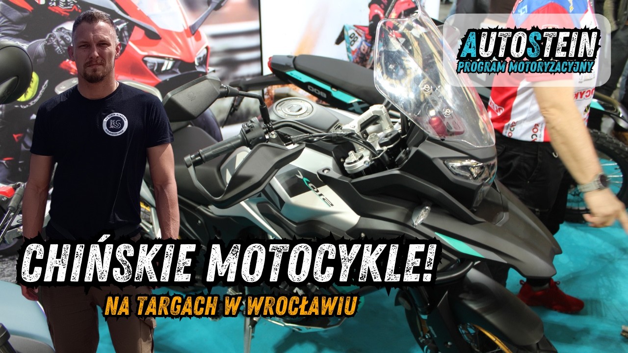 CHIŃSKIE MOTOCYKLE PODBIJAJĄ TARGI W WROCŁAWIU! Wrocław Motorcycle Show // AutoStein