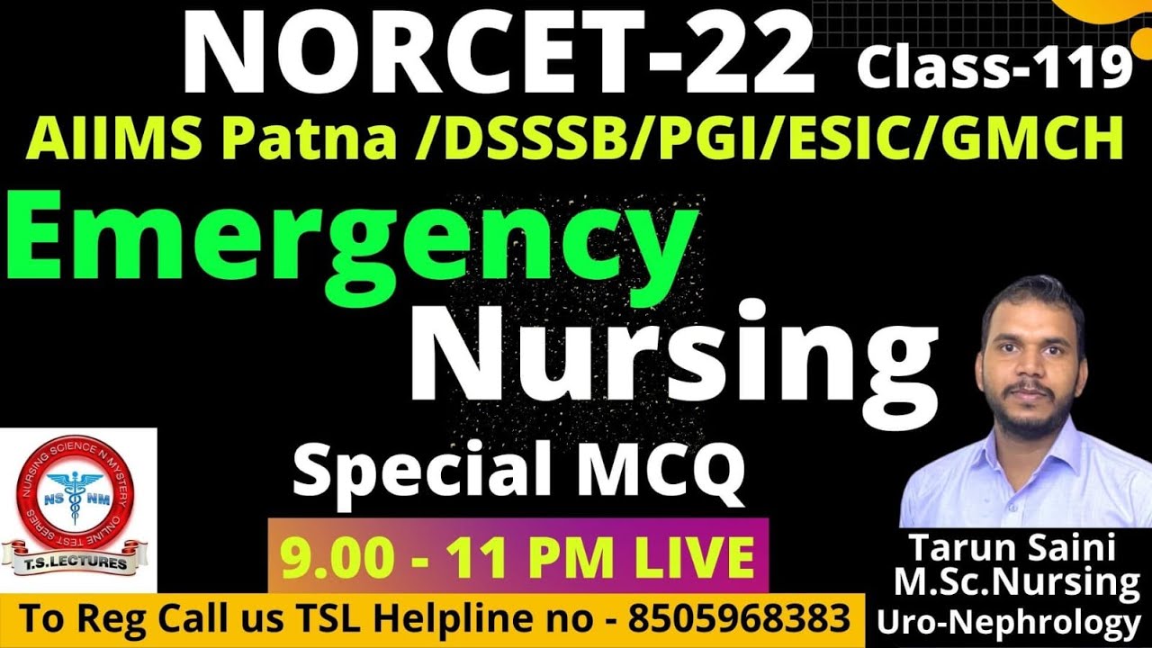 Emergency Nursing Special MCQ Live Class || DSSSB || PGI | GMCH Nursing Officer Coaching | NORCET-22