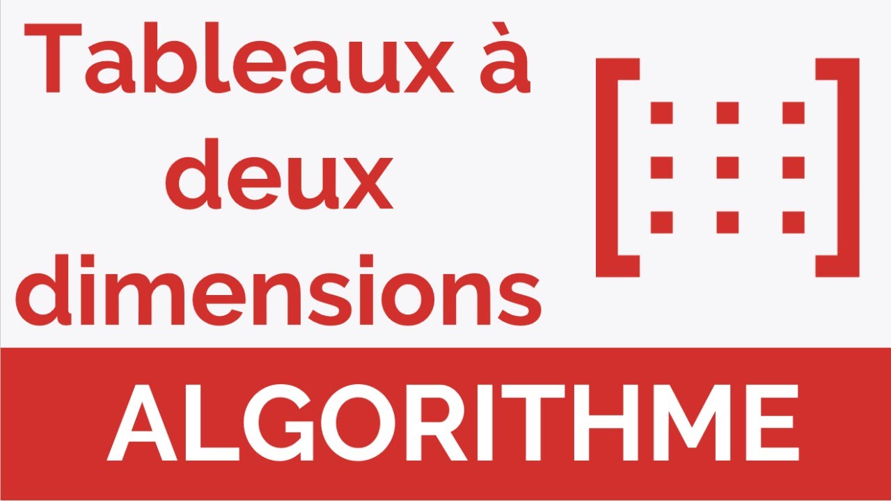 Algorithme #20: Tableaux à deux dimensions - Matrices  (Darija)