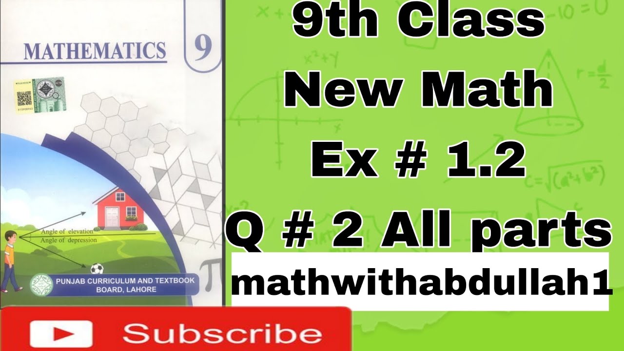 9th Class New Math,Ex # 1.2,Q # 2 All parts