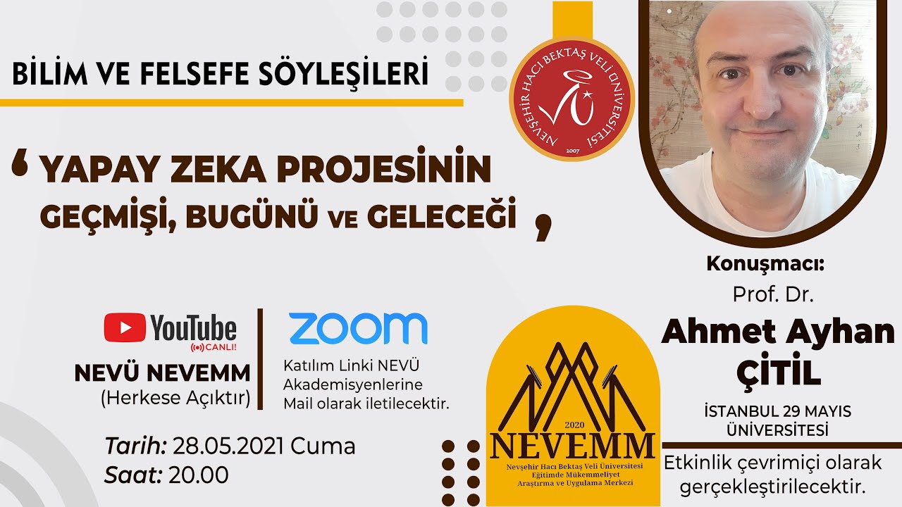 Yapay Zeka Projesinin Geçmişi, Bugünü ve Geleceği - NEVEMM Bilim ve Felsefe Söyleşileri
