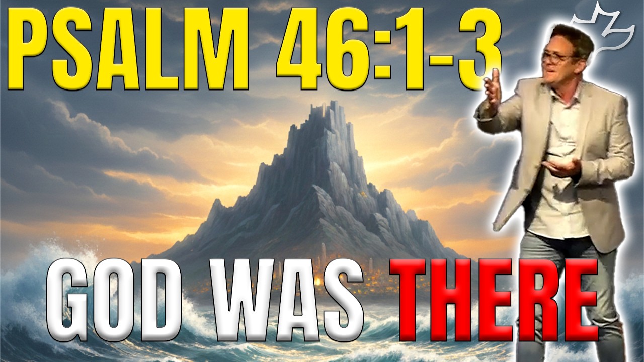 God Was There | Psalm 46:1-3 | Pastor Chris Fisher | Calvary Chapel Albany