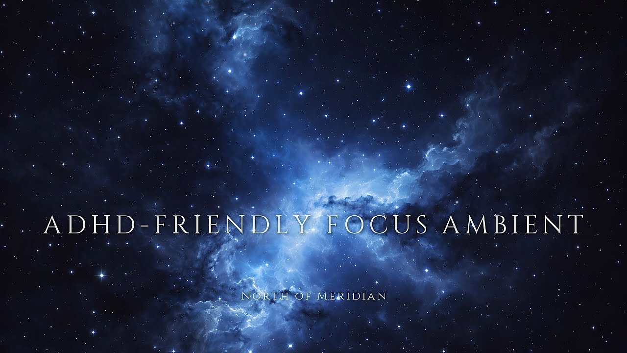 ADHD-Friendly Focus Ambient | Flow State | Soft Pads + Airy Texture