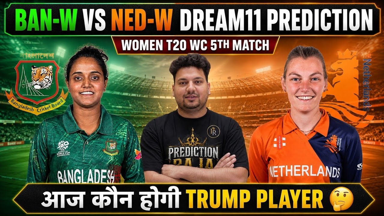 BAN-W vs NED-W Dream11 Prediction | BAN-W vs NED-W Today Match Prediction | BAN-W vs NED-W Dream11