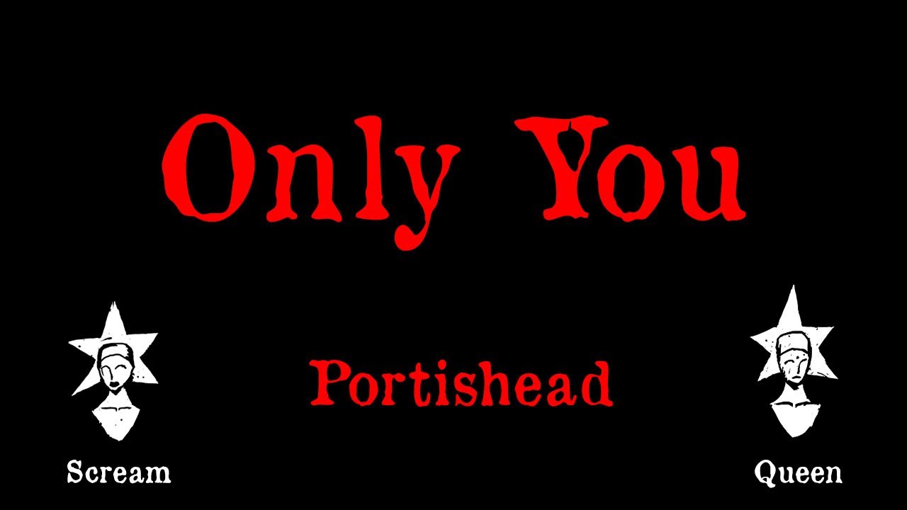Portishead - Only you - Karaoke