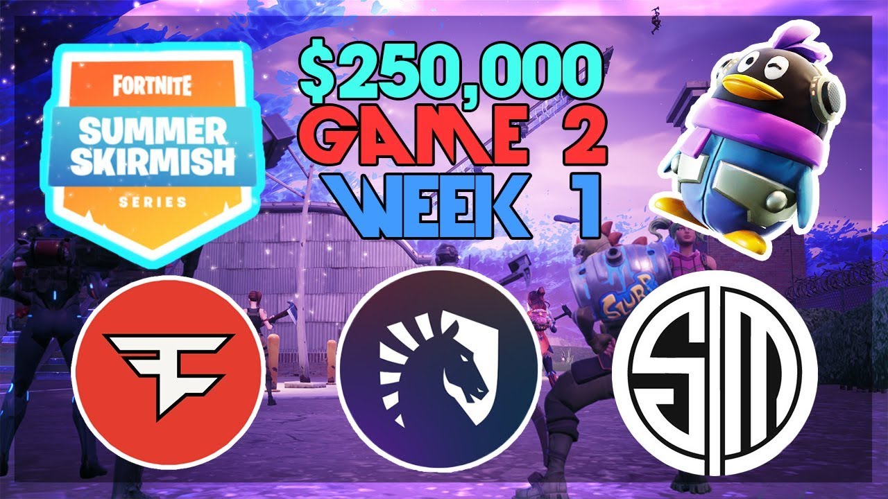 $250,000 🥊Summer Skirmish Tournament🥊  Week 1 Game 2 (Fortnite)
