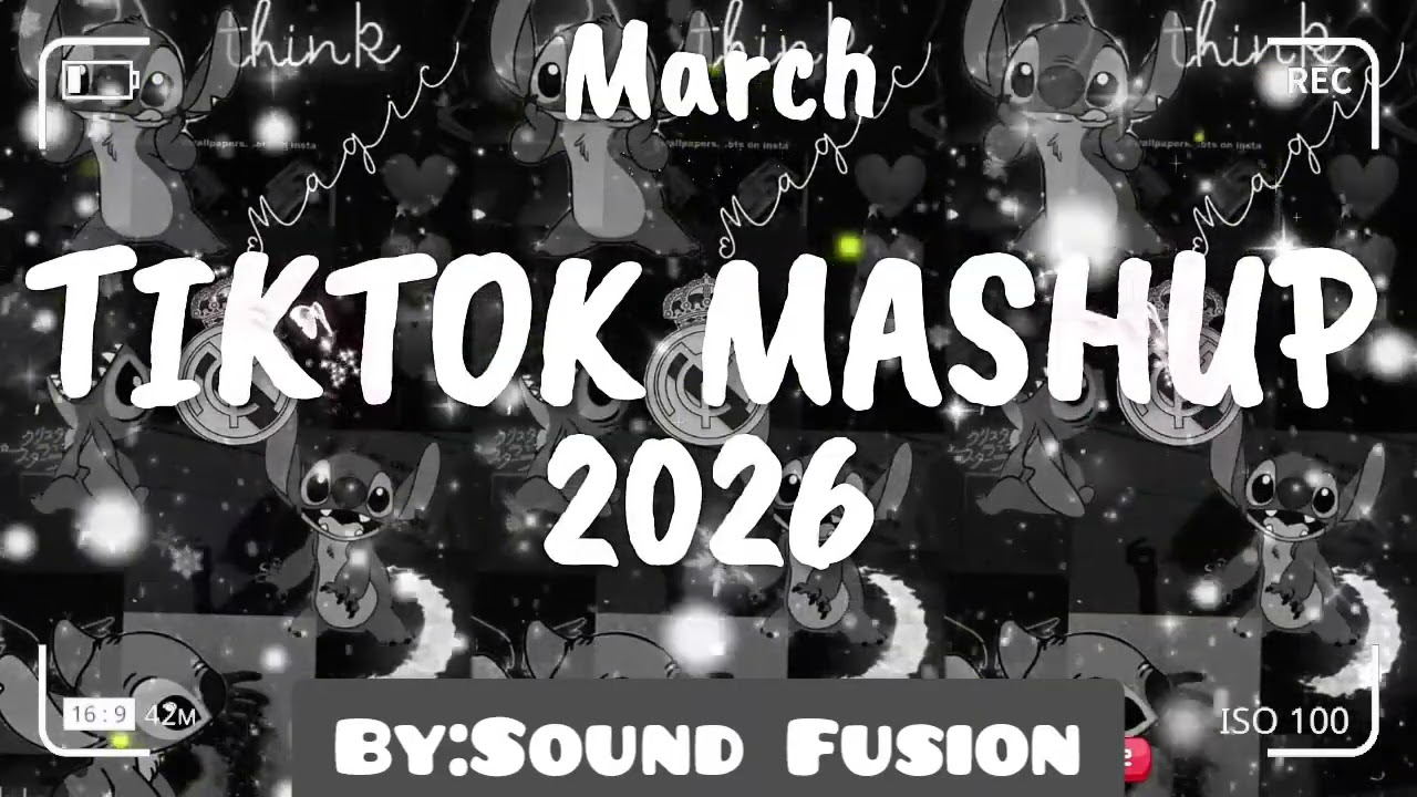 TikTok Mashup March 🖤2026🖤 (Not Clean)