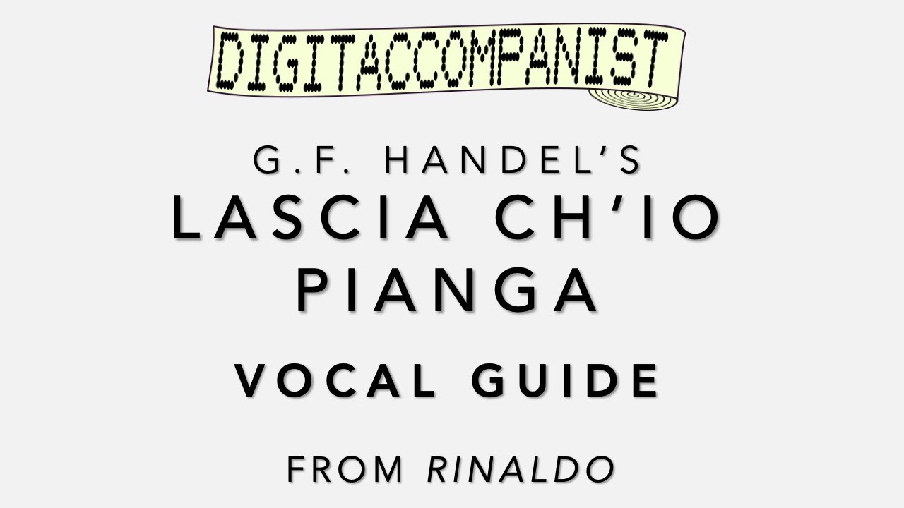 Lascia ch'io pianga (Vocal Guide) – Digital Accompaniment