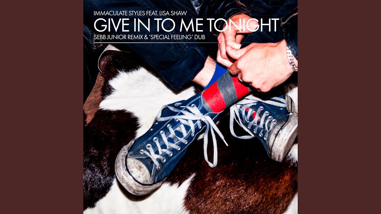 Give in to Me Tonight (Sebb Junior Remix)