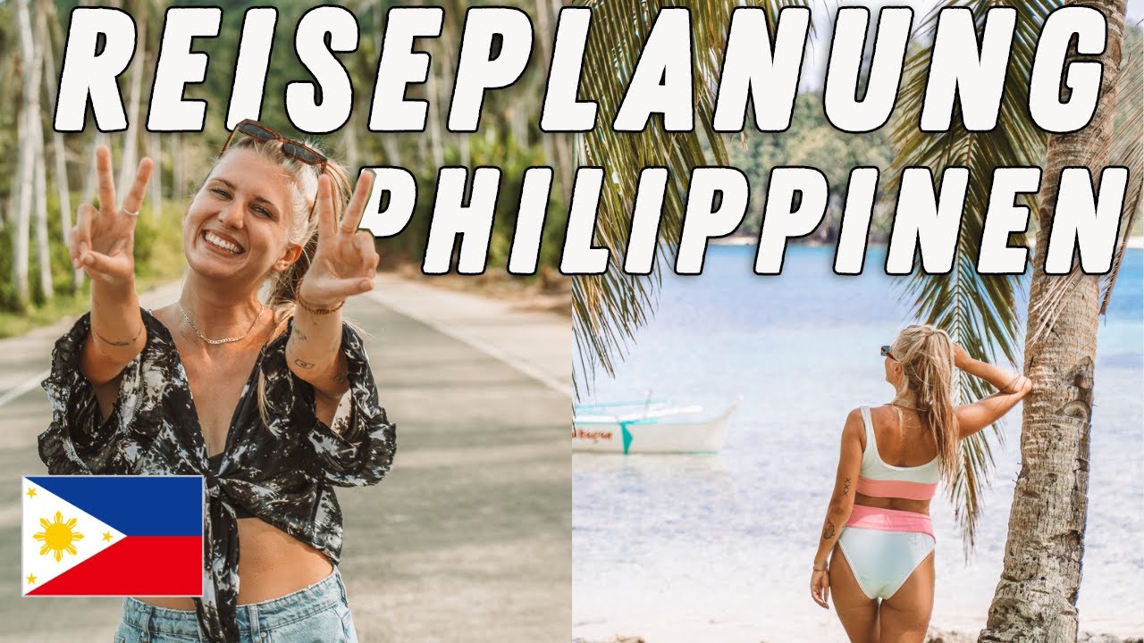 So planst du deine Philippinen Reise I Budget, Tipps & Reiseroute I Reisef&uuml;hrer Urlaub