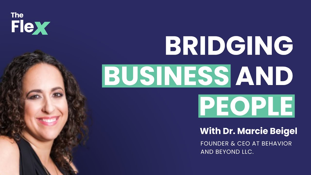 SE01 E29 Bridging business and people | Dr. Marcie Beigel on the Flex