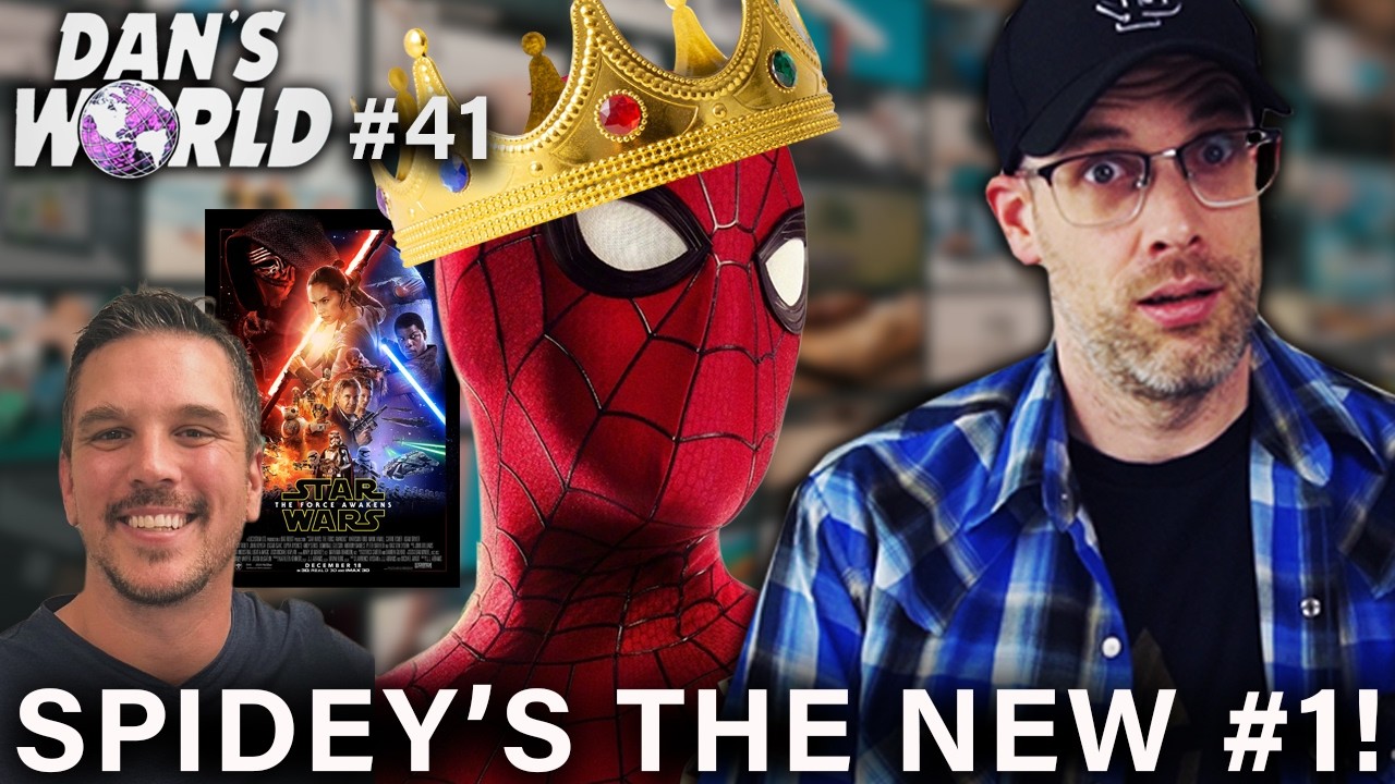 Spider-Man Is the All-Time Box Office Champ! - Dan's World #41 w/ Kristian Harloff