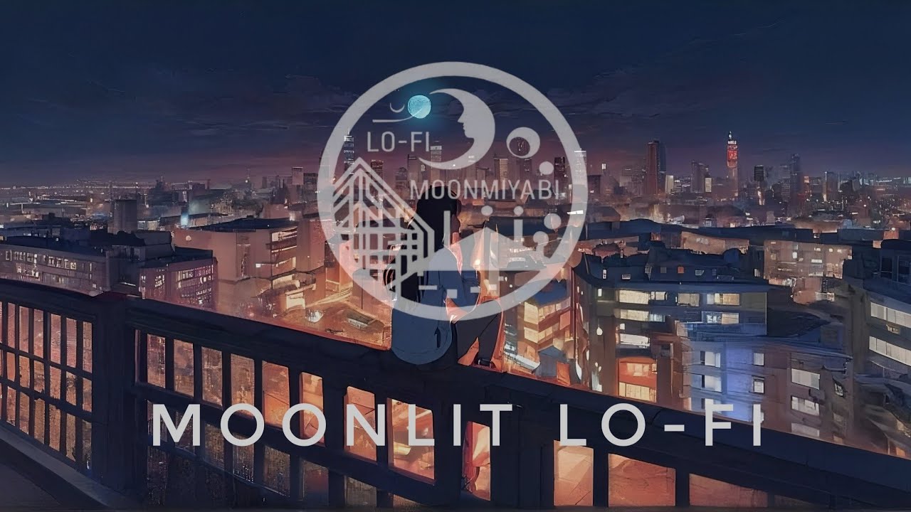 【月夜のLo-Fi🌜️】MellowLo-Fi　chillHop　retro BGM  Relax　