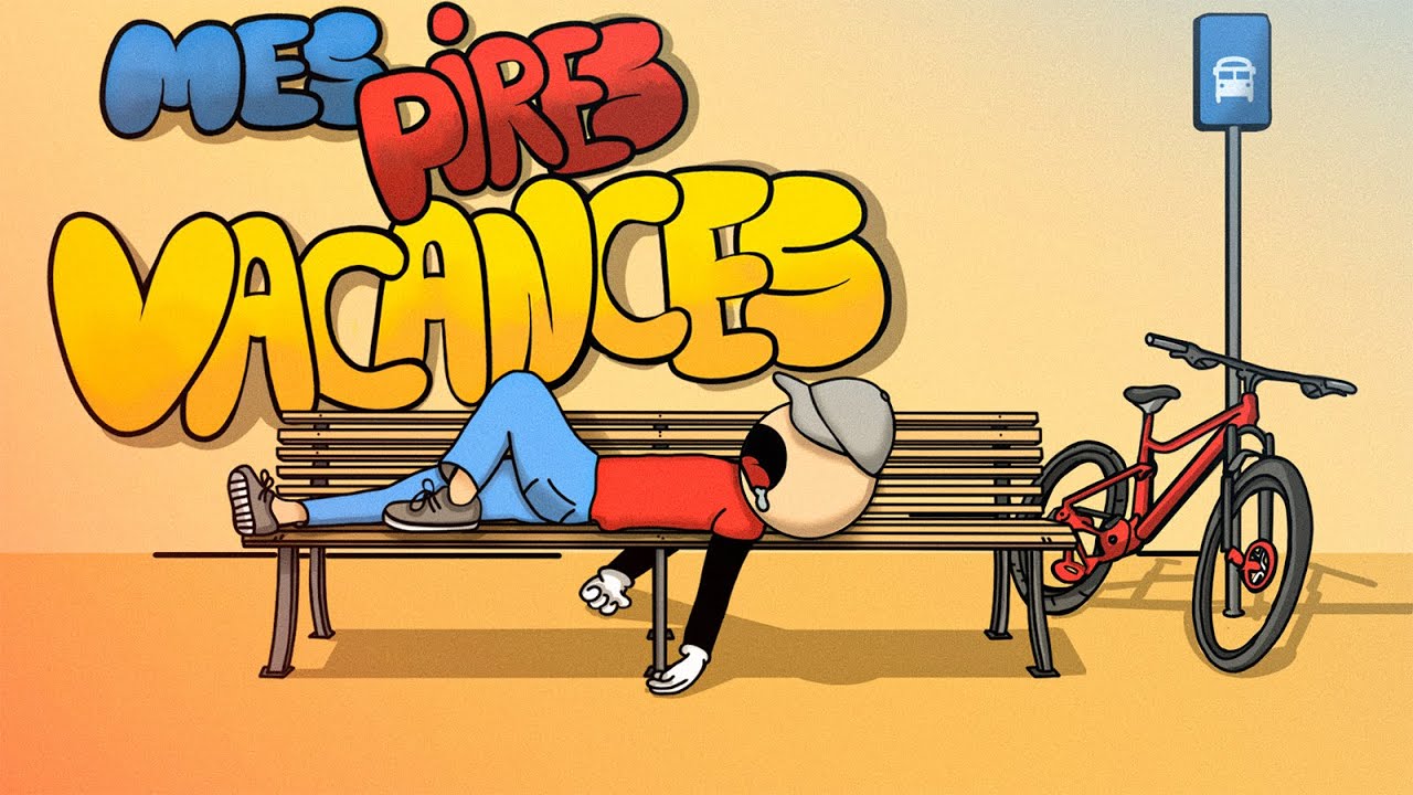 mes pires vacances