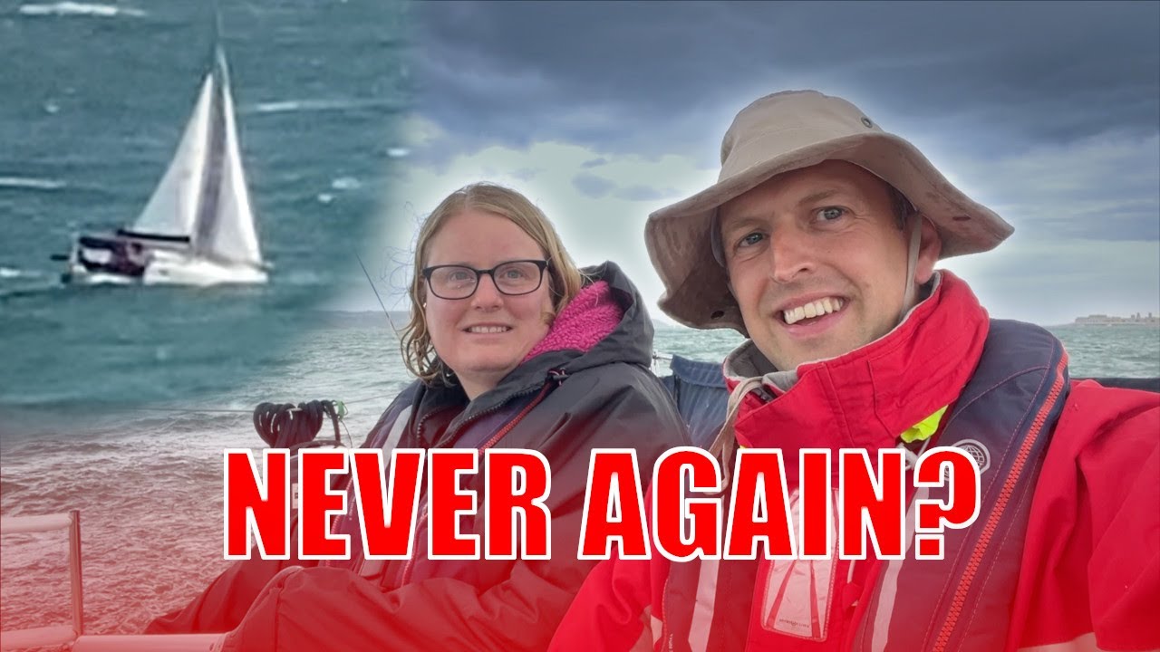 Terrifying Sail to Buckler’s Hard – Our Toughest Passage So Far