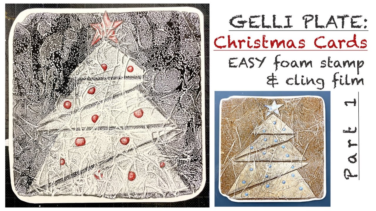 GELLI PLATE: Christmas Cards  PART 1- EASY stamp design from foam rubber and cling film and fabric